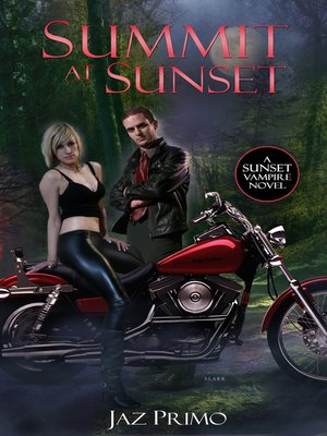 cover image of Summit at Sunset (Sunset Vampire Series, Book 3)